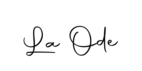 You should practise on your own different ways (Autography-DOLnW) to write your name (La Ode) in signature. don't let someone else do it for you. La Ode signature style 10 images and pictures png