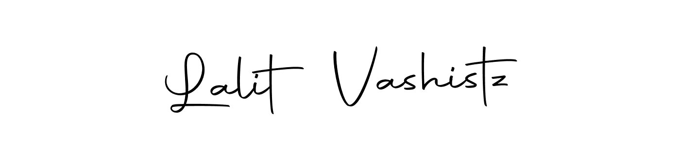 Create a beautiful signature design for name Lalit Vashistz. With this signature (Autography-DOLnW) fonts, you can make a handwritten signature for free. Lalit Vashistz signature style 10 images and pictures png