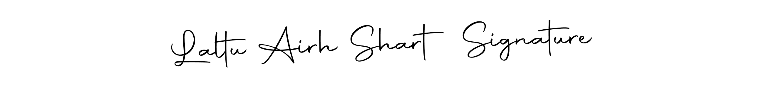 This is the best signature style for the Laltu Airh Shart Signature name. Also you like these signature font (Autography-DOLnW). Mix name signature. Laltu Airh Shart Signature signature style 10 images and pictures png