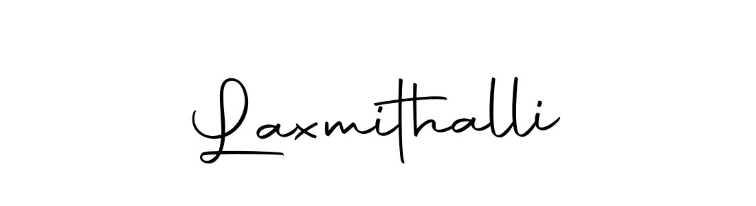 Create a beautiful signature design for name Laxmithalli. With this signature (Autography-DOLnW) fonts, you can make a handwritten signature for free. Laxmithalli signature style 10 images and pictures png