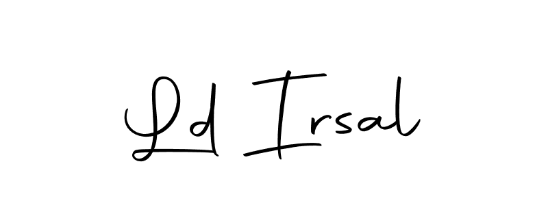 Use a signature maker to create a handwritten signature online. With this signature software, you can design (Autography-DOLnW) your own signature for name Ld Irsal. Ld Irsal signature style 10 images and pictures png