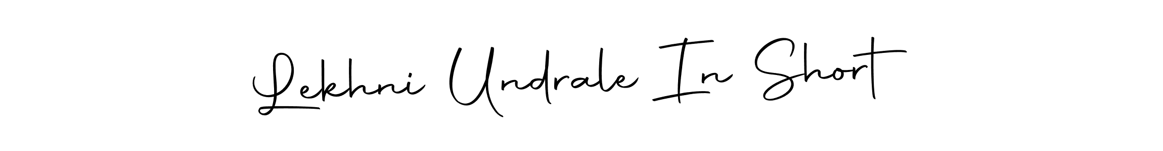 Make a beautiful signature design for name Lekhni Undrale In Short. With this signature (Autography-DOLnW) style, you can create a handwritten signature for free. Lekhni Undrale In Short signature style 10 images and pictures png