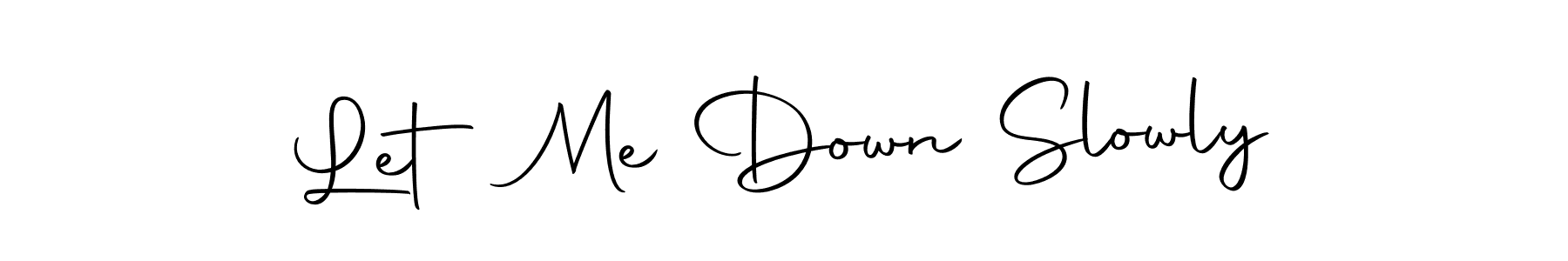 You should practise on your own different ways (Autography-DOLnW) to write your name (Let Me Down Slowly) in signature. don't let someone else do it for you. Let Me Down Slowly signature style 10 images and pictures png