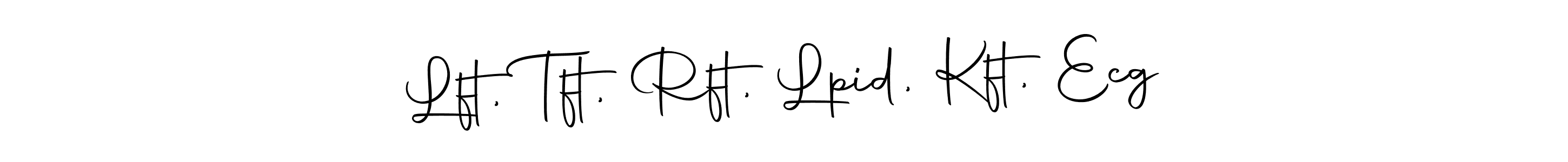 Here are the top 10 professional signature styles for the name Lft, Tft, Rft, Lpid, Kft, Ecg. These are the best autograph styles you can use for your name. Lft, Tft, Rft, Lpid, Kft, Ecg signature style 10 images and pictures png