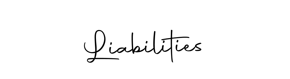 Create a beautiful signature design for name Liabilities. With this signature (Autography-DOLnW) fonts, you can make a handwritten signature for free. Liabilities signature style 10 images and pictures png