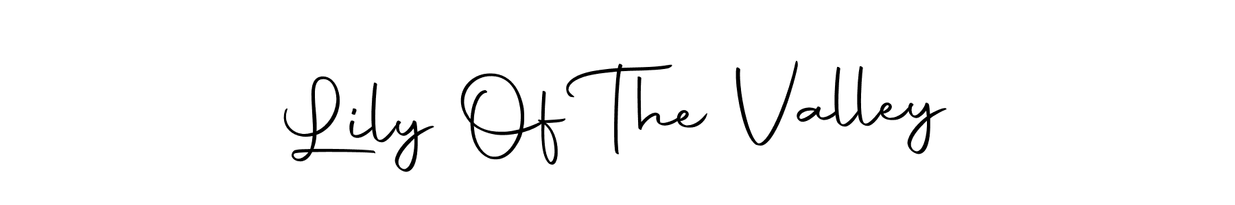 Make a beautiful signature design for name Lily Of The Valley. With this signature (Autography-DOLnW) style, you can create a handwritten signature for free. Lily Of The Valley signature style 10 images and pictures png