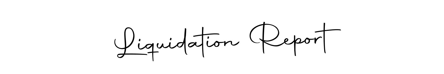 It looks lik you need a new signature style for name Liquidation Report. Design unique handwritten (Autography-DOLnW) signature with our free signature maker in just a few clicks. Liquidation Report signature style 10 images and pictures png