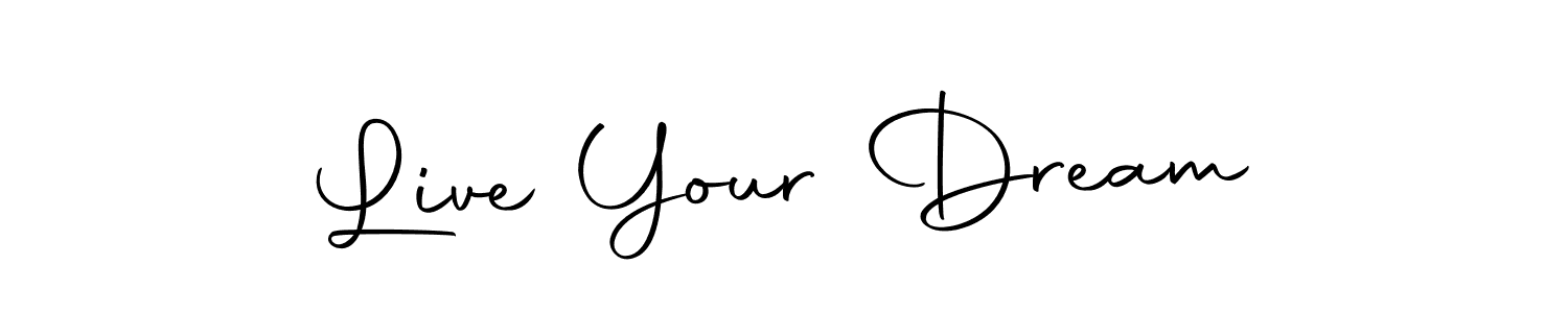 Also we have Live Your Dream name is the best signature style. Create professional handwritten signature collection using Autography-DOLnW autograph style. Live Your Dream signature style 10 images and pictures png