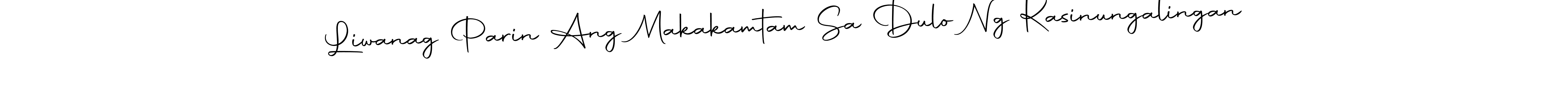 Similarly Autography-DOLnW is the best handwritten signature design. Signature creator online .You can use it as an online autograph creator for name Liwanag Parin Ang Makakamtam Sa Dulo Ng Kasinungalingan. Liwanag Parin Ang Makakamtam Sa Dulo Ng Kasinungalingan signature style 10 images and pictures png