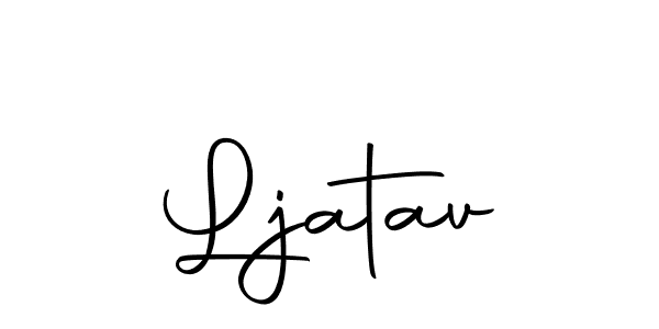 You should practise on your own different ways (Autography-DOLnW) to write your name (Ljatav) in signature. don't let someone else do it for you. Ljatav signature style 10 images and pictures png
