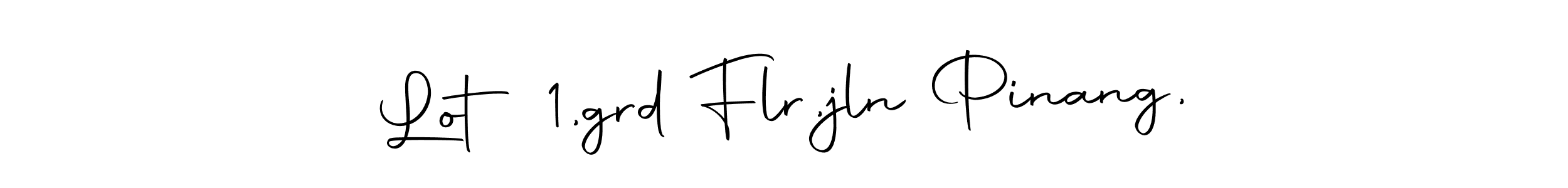 See photos of Lot 1,grd Flr,jln Pinang, official signature by Spectra . Check more albums & portfolios. Read reviews & check more about Autography-DOLnW font. Lot 1,grd Flr,jln Pinang, signature style 10 images and pictures png