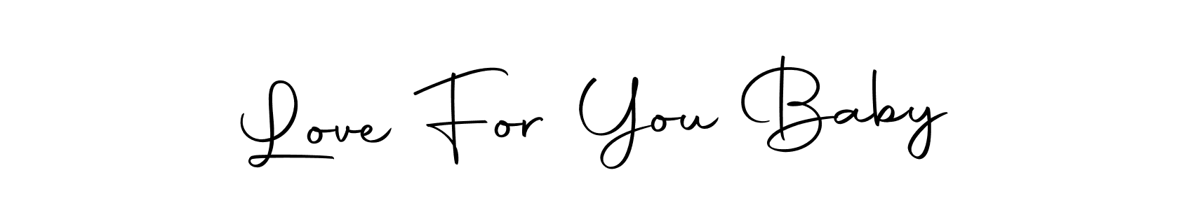 Create a beautiful signature design for name Love For You Baby. With this signature (Autography-DOLnW) fonts, you can make a handwritten signature for free. Love For You Baby signature style 10 images and pictures png