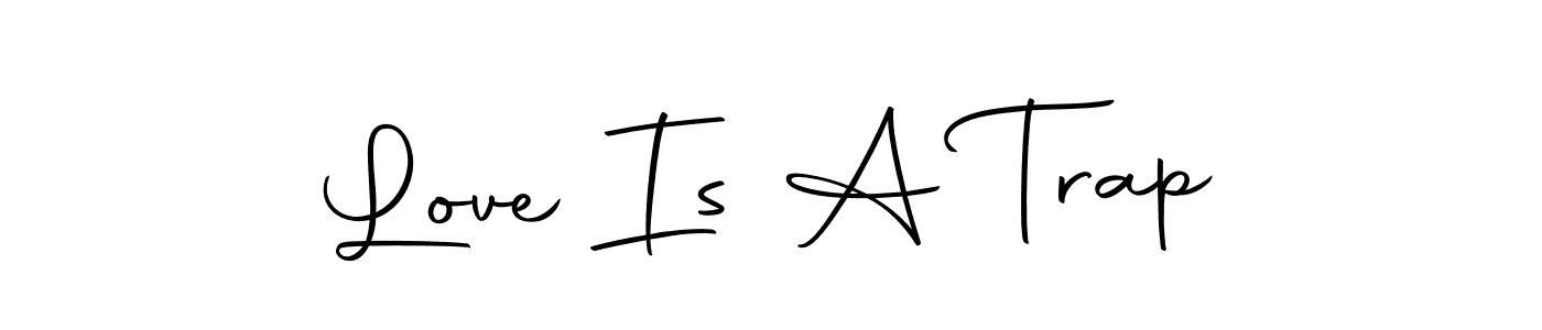 Autography-DOLnW is a professional signature style that is perfect for those who want to add a touch of class to their signature. It is also a great choice for those who want to make their signature more unique. Get Love Is A Trap name to fancy signature for free. Love Is A Trap signature style 10 images and pictures png