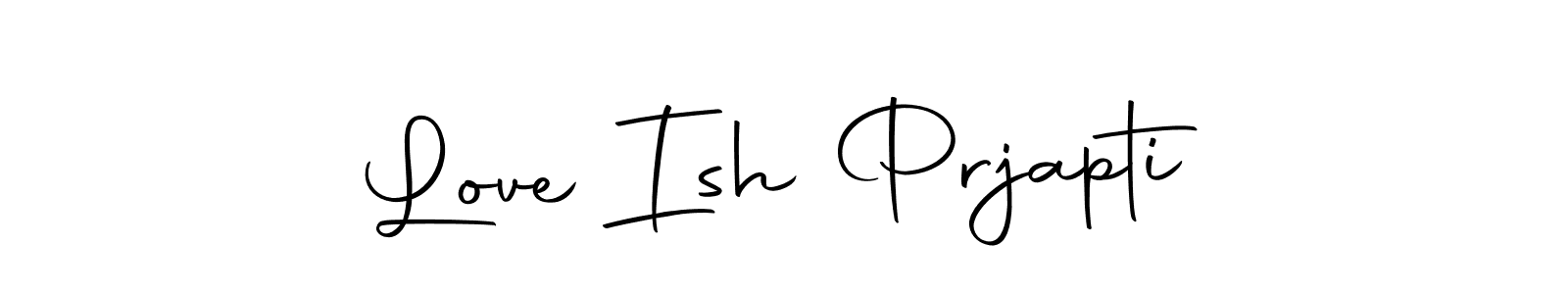 How to make Love Ish Prjapti signature? Autography-DOLnW is a professional autograph style. Create handwritten signature for Love Ish Prjapti name. Love Ish Prjapti signature style 10 images and pictures png