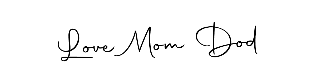 The best way (Autography-DOLnW) to make a short signature is to pick only two or three words in your name. The name Love Mom Dod include a total of six letters. For converting this name. Love Mom Dod signature style 10 images and pictures png