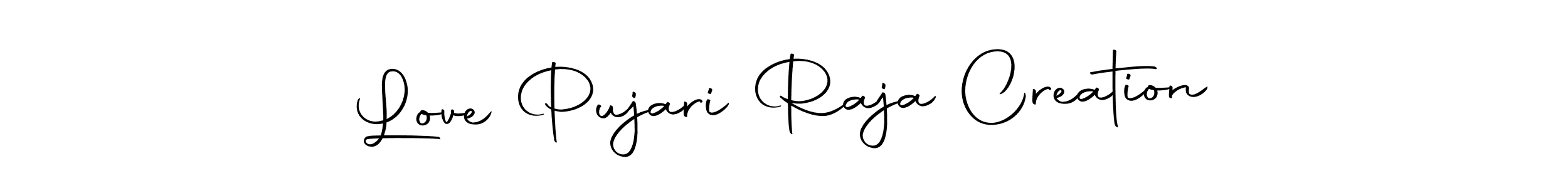 Love Pujari Raja Creation stylish signature style. Best Handwritten Sign (Autography-DOLnW) for my name. Handwritten Signature Collection Ideas for my name Love Pujari Raja Creation. Love Pujari Raja Creation signature style 10 images and pictures png