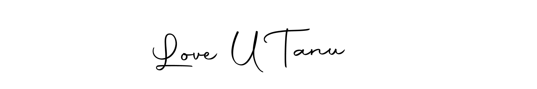 You can use this online signature creator to create a handwritten signature for the name Love U Tanu ❣️. This is the best online autograph maker. Love U Tanu ❣️ signature style 10 images and pictures png