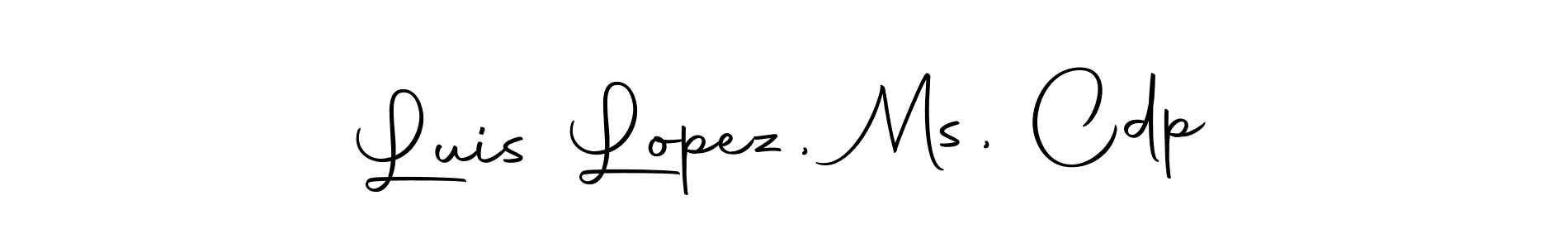 It looks lik you need a new signature style for name Luis Lopez, Ms, Cdp. Design unique handwritten (Autography-DOLnW) signature with our free signature maker in just a few clicks. Luis Lopez, Ms, Cdp signature style 10 images and pictures png