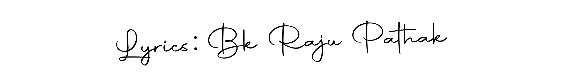 Here are the top 10 professional signature styles for the name Lyrics: Bk Raju Pathak. These are the best autograph styles you can use for your name. Lyrics: Bk Raju Pathak signature style 10 images and pictures png