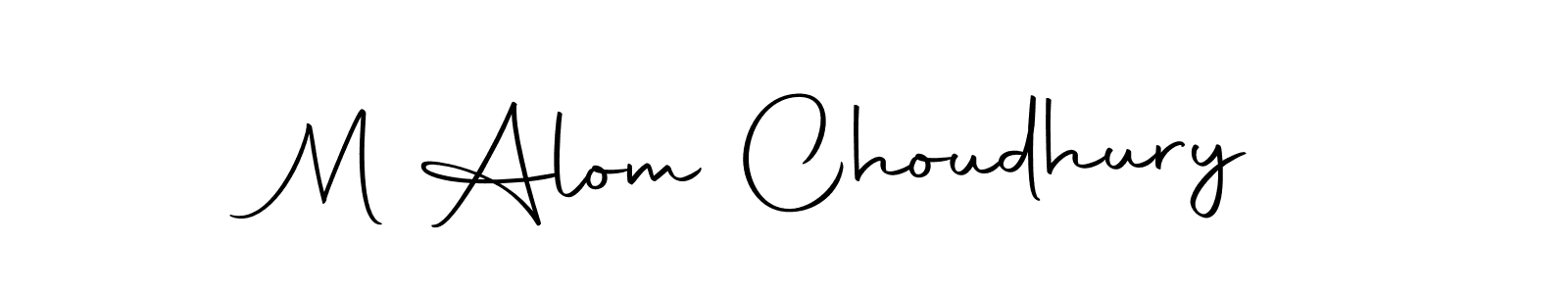 Design your own signature with our free online signature maker. With this signature software, you can create a handwritten (Autography-DOLnW) signature for name M Alom Choudhury. M Alom Choudhury signature style 10 images and pictures png
