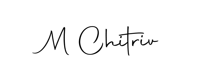 Create a beautiful signature design for name M Chitriv. With this signature (Autography-DOLnW) fonts, you can make a handwritten signature for free. M Chitriv signature style 10 images and pictures png