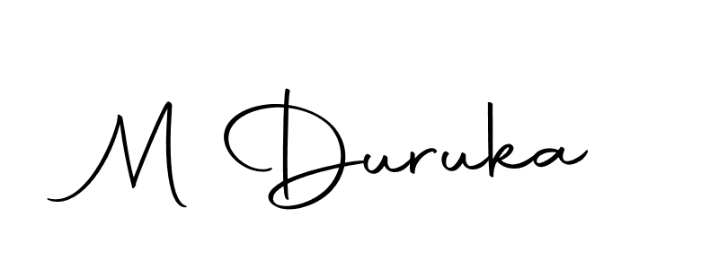 Create a beautiful signature design for name M Duruka. With this signature (Autography-DOLnW) fonts, you can make a handwritten signature for free. M Duruka signature style 10 images and pictures png