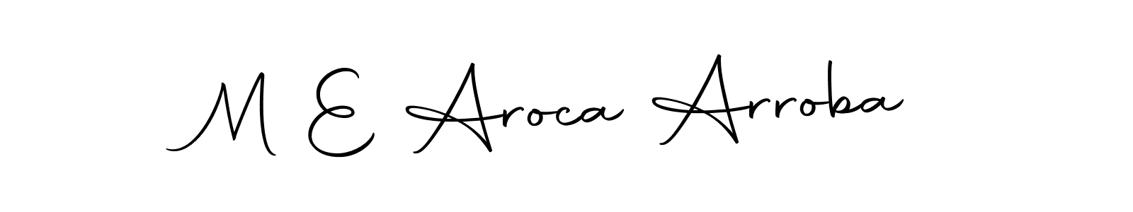 Make a beautiful signature design for name M E Aroca Arroba. With this signature (Autography-DOLnW) style, you can create a handwritten signature for free. M E Aroca Arroba signature style 10 images and pictures png