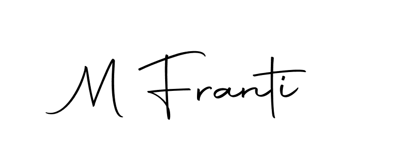 Make a beautiful signature design for name M Franti. Use this online signature maker to create a handwritten signature for free. M Franti signature style 10 images and pictures png