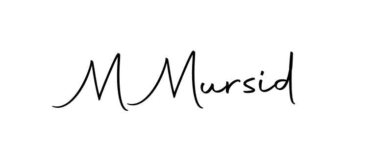 Create a beautiful signature design for name M Mursid. With this signature (Autography-DOLnW) fonts, you can make a handwritten signature for free. M Mursid signature style 10 images and pictures png