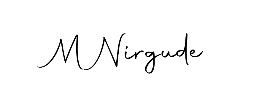 Create a beautiful signature design for name M Nirgude. With this signature (Autography-DOLnW) fonts, you can make a handwritten signature for free. M Nirgude signature style 10 images and pictures png