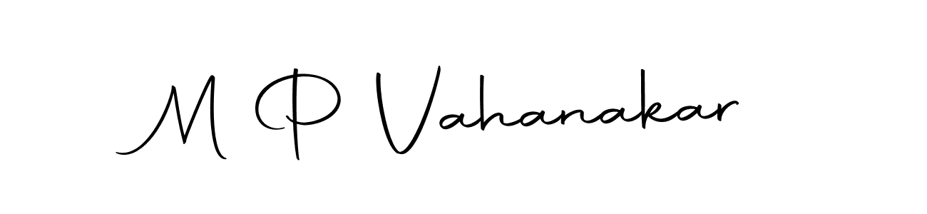 Create a beautiful signature design for name M P Vahanakar. With this signature (Autography-DOLnW) fonts, you can make a handwritten signature for free. M P Vahanakar signature style 10 images and pictures png