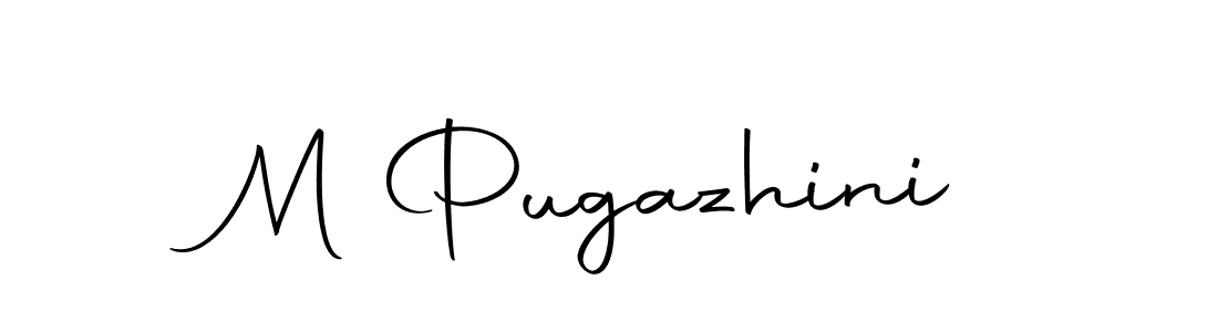 Create a beautiful signature design for name M Pugazhini. With this signature (Autography-DOLnW) fonts, you can make a handwritten signature for free. M Pugazhini signature style 10 images and pictures png