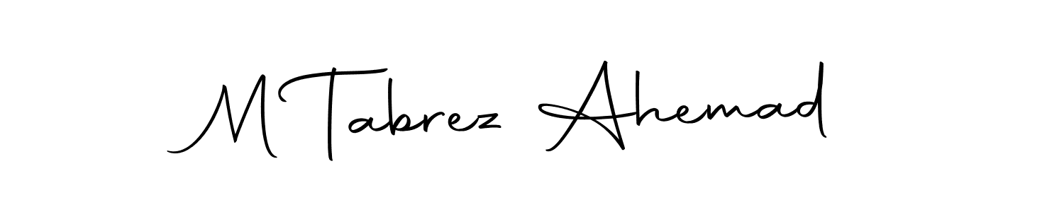 This is the best signature style for the M Tabrez Ahemad name. Also you like these signature font (Autography-DOLnW). Mix name signature. M Tabrez Ahemad signature style 10 images and pictures png