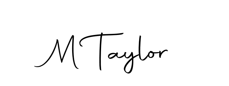 Create a beautiful signature design for name M Taylor. With this signature (Autography-DOLnW) fonts, you can make a handwritten signature for free. M Taylor signature style 10 images and pictures png