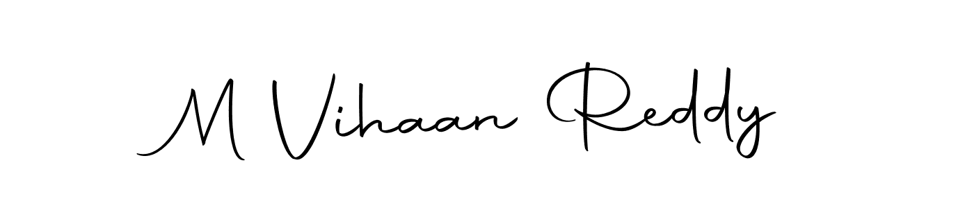 Make a short M Vihaan Reddy signature style. Manage your documents anywhere anytime using Autography-DOLnW. Create and add eSignatures, submit forms, share and send files easily. M Vihaan Reddy signature style 10 images and pictures png