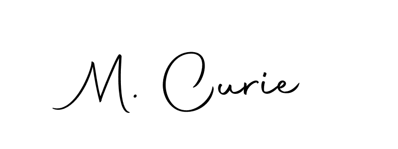 You should practise on your own different ways (Autography-DOLnW) to write your name (M. Curie) in signature. don't let someone else do it for you. M. Curie signature style 10 images and pictures png