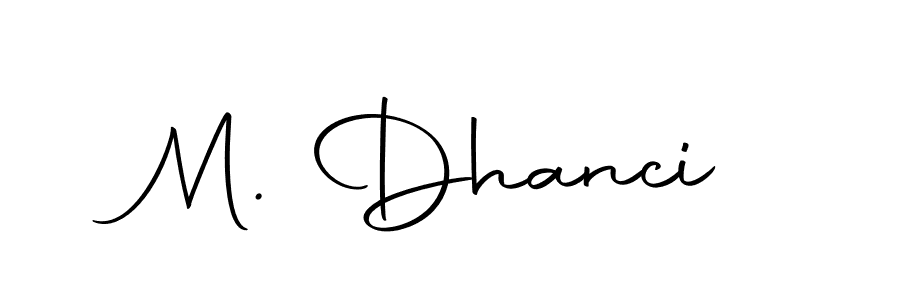You should practise on your own different ways (Autography-DOLnW) to write your name (M. Dhanci) in signature. don't let someone else do it for you. M. Dhanci signature style 10 images and pictures png