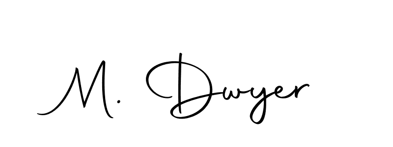 Also we have M. Dwyer name is the best signature style. Create professional handwritten signature collection using Autography-DOLnW autograph style. M. Dwyer signature style 10 images and pictures png