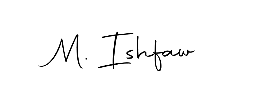 How to make M. Ishfaw signature? Autography-DOLnW is a professional autograph style. Create handwritten signature for M. Ishfaw name. M. Ishfaw signature style 10 images and pictures png