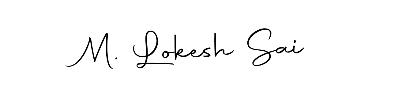 How to make M. Lokesh Sai name signature. Use Autography-DOLnW style for creating short signs online. This is the latest handwritten sign. M. Lokesh Sai signature style 10 images and pictures png
