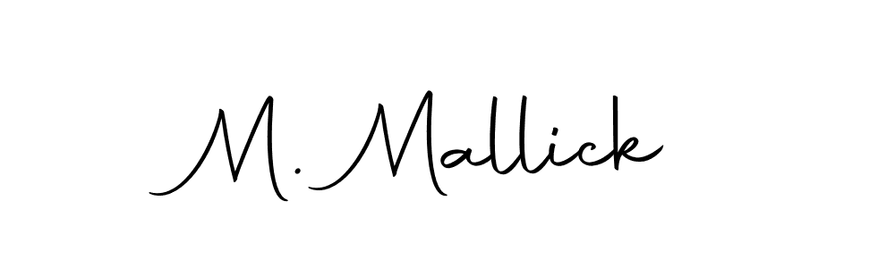 How to make M. Mallick signature? Autography-DOLnW is a professional autograph style. Create handwritten signature for M. Mallick name. M. Mallick signature style 10 images and pictures png