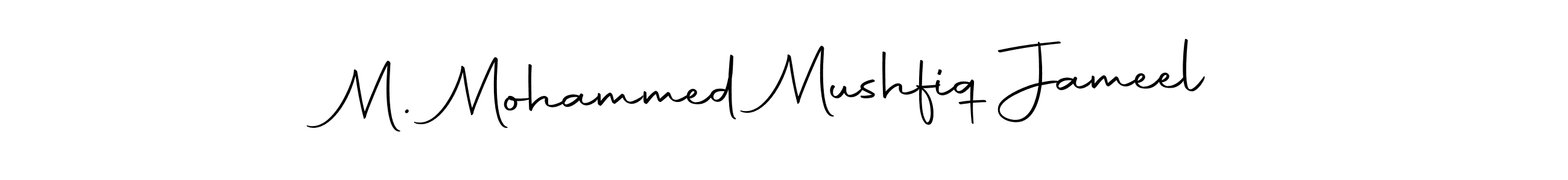 Make a beautiful signature design for name M. Mohammed Mushfiq Jameel. Use this online signature maker to create a handwritten signature for free. M. Mohammed Mushfiq Jameel signature style 10 images and pictures png