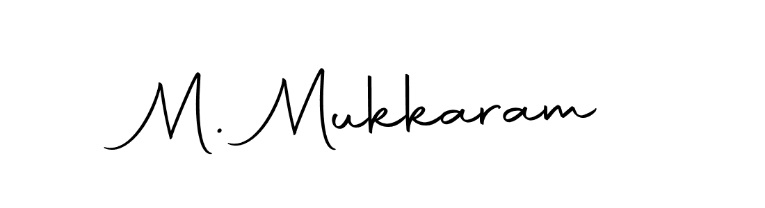 How to make M. Mukkaram signature? Autography-DOLnW is a professional autograph style. Create handwritten signature for M. Mukkaram name. M. Mukkaram signature style 10 images and pictures png