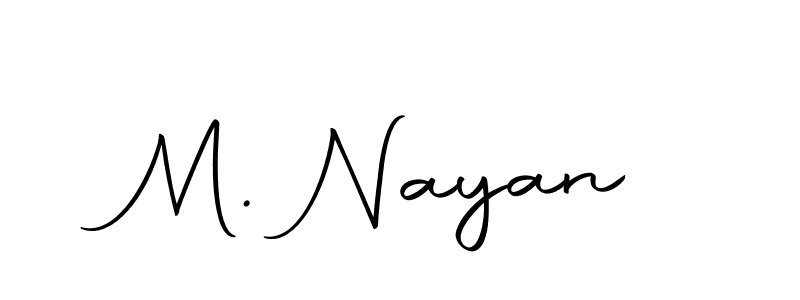 It looks lik you need a new signature style for name M. Nayan. Design unique handwritten (Autography-DOLnW) signature with our free signature maker in just a few clicks. M. Nayan signature style 10 images and pictures png