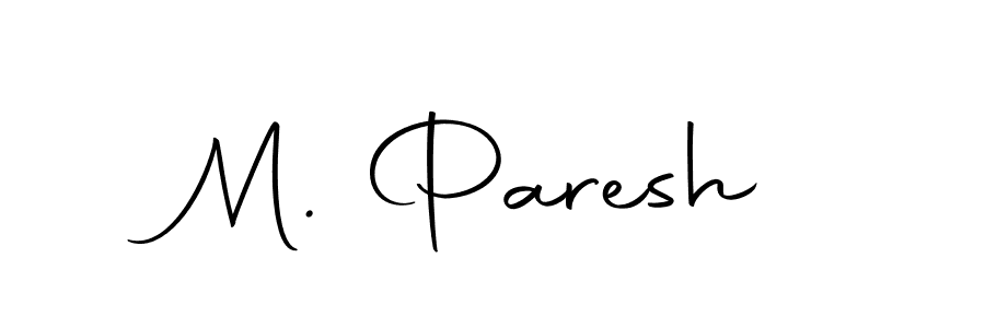 Make a beautiful signature design for name M. Paresh. Use this online signature maker to create a handwritten signature for free. M. Paresh signature style 10 images and pictures png