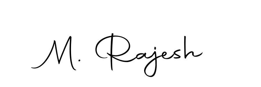 How to make M. Rajesh name signature. Use Autography-DOLnW style for creating short signs online. This is the latest handwritten sign. M. Rajesh signature style 10 images and pictures png