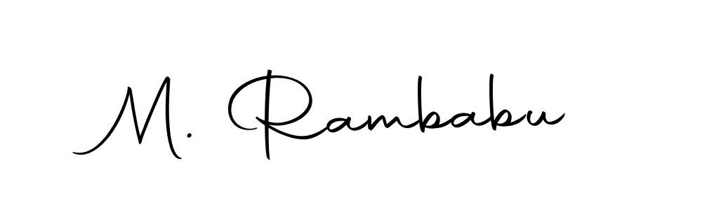 Design your own signature with our free online signature maker. With this signature software, you can create a handwritten (Autography-DOLnW) signature for name M. Rambabu. M. Rambabu signature style 10 images and pictures png