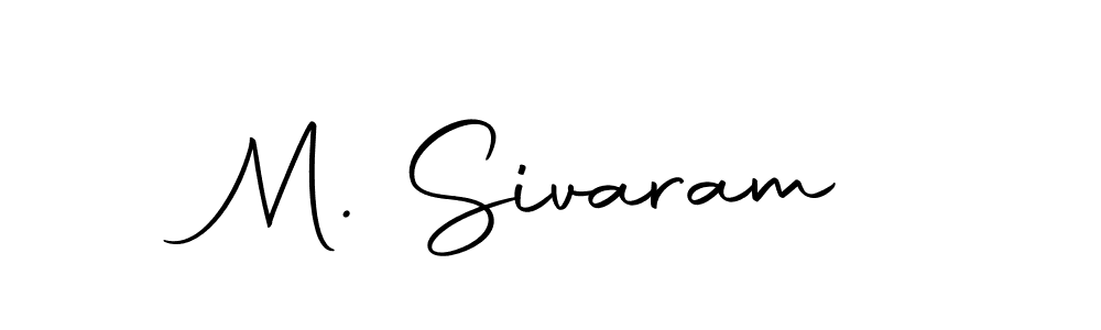 Create a beautiful signature design for name M. Sivaram. With this signature (Autography-DOLnW) fonts, you can make a handwritten signature for free. M. Sivaram signature style 10 images and pictures png