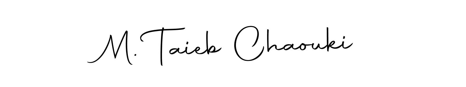 Once you've used our free online signature maker to create your best signature Autography-DOLnW style, it's time to enjoy all of the benefits that M. Taieb Chaouki name signing documents. M. Taieb Chaouki signature style 10 images and pictures png