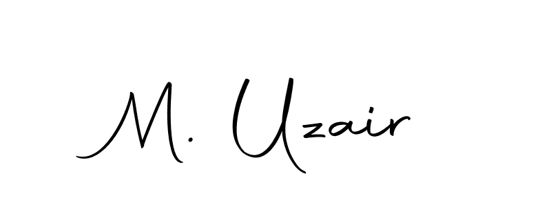 Make a short M. Uzair signature style. Manage your documents anywhere anytime using Autography-DOLnW. Create and add eSignatures, submit forms, share and send files easily. M. Uzair signature style 10 images and pictures png